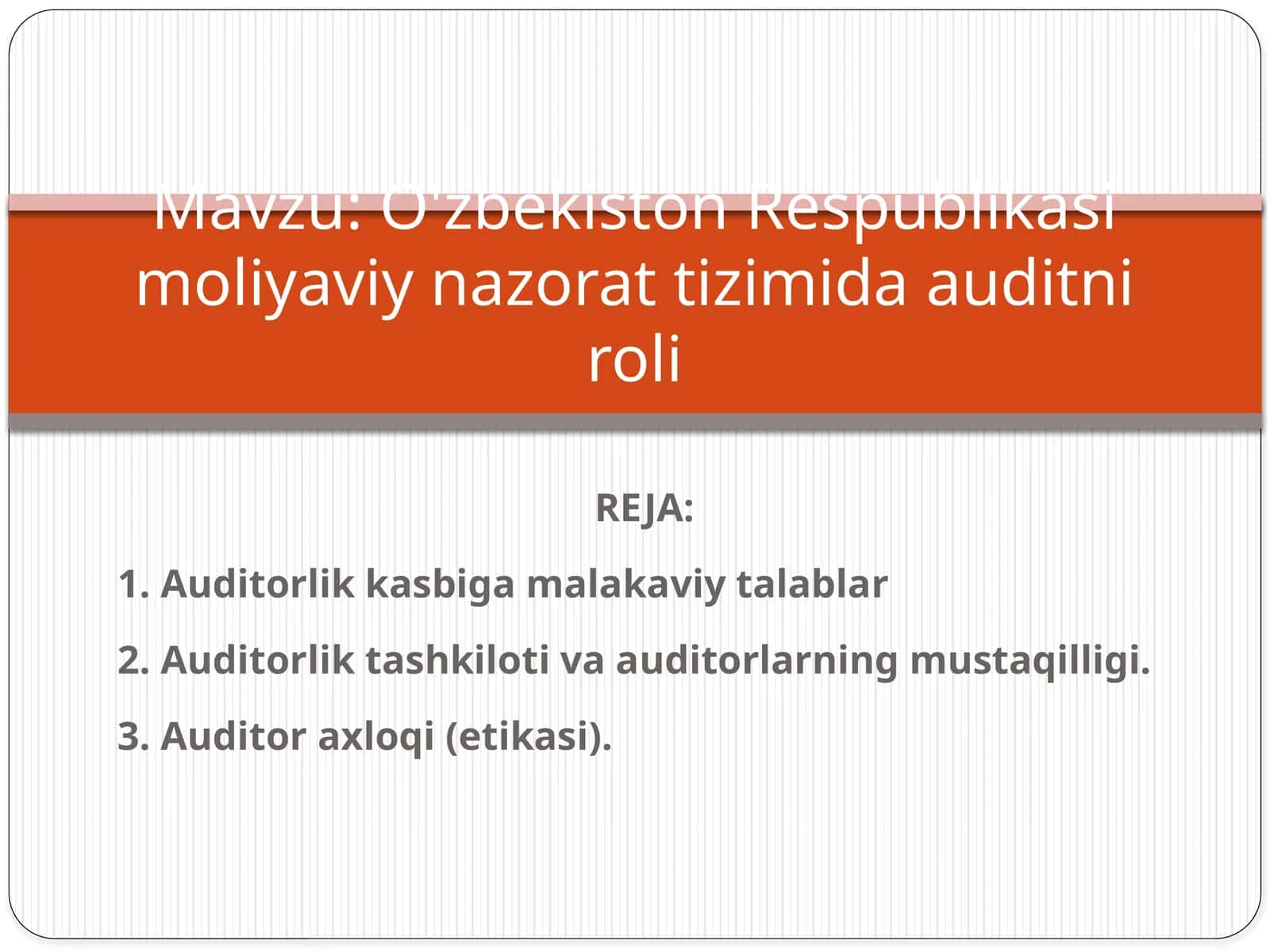 Auditorlik kasbiga malakaviy talablar 1