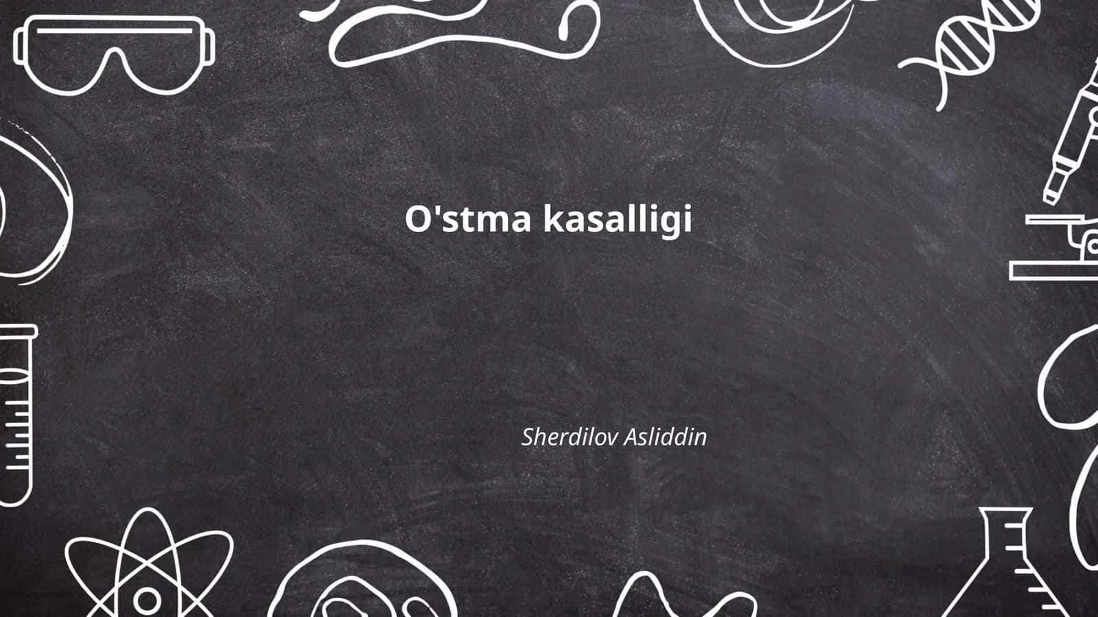 O'stma kasalligi