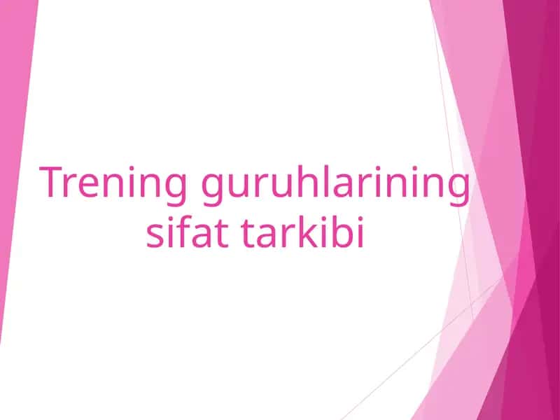 trening guruhlarining sifat tarkibi