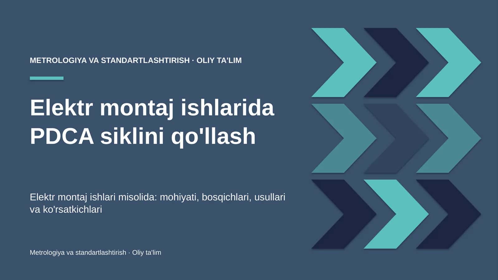 Elektr montaj ishlarida PDCA siklini qo'llash