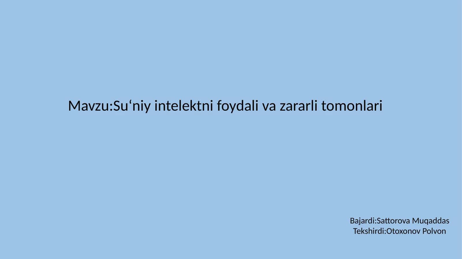 Su‘niy intelekt nifoydali zararlitomonlari