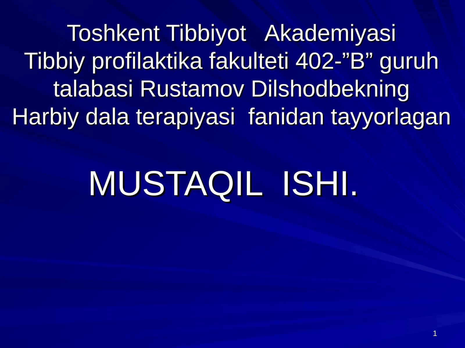 Rustamov Dilshodbekning harbiy dala terapiyasi fanidan tayyorlagan