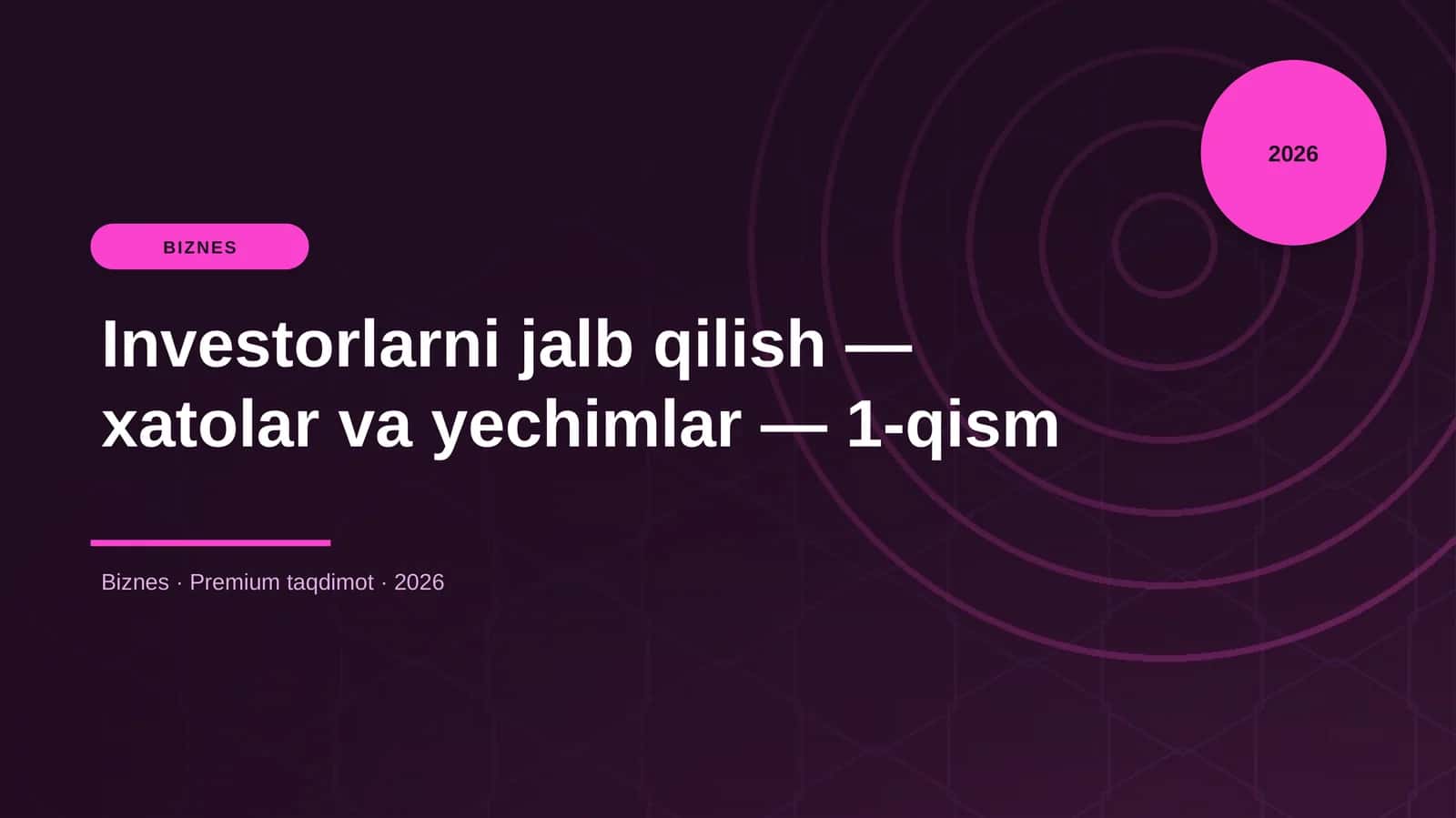 Investorlarni jalb qilish — xatolar va yechimlar — 1