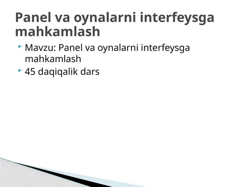 Panel va oynalarni interfeysga mahkamlash