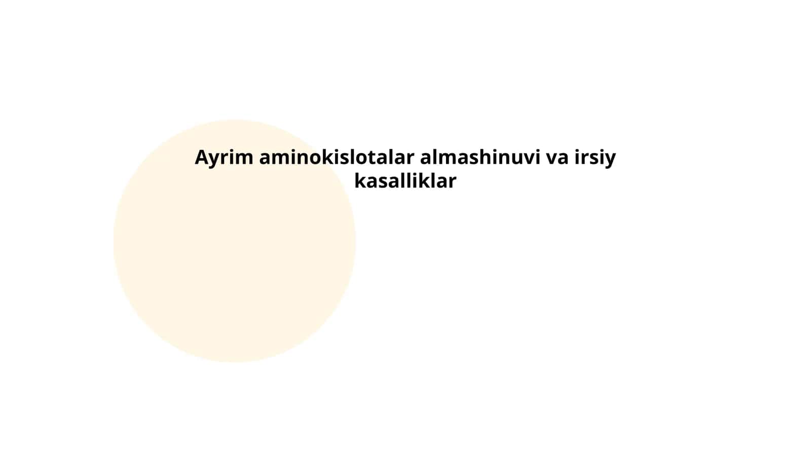 Ayrim aminokislotalar almashinuvi va irsiy kasalliklar