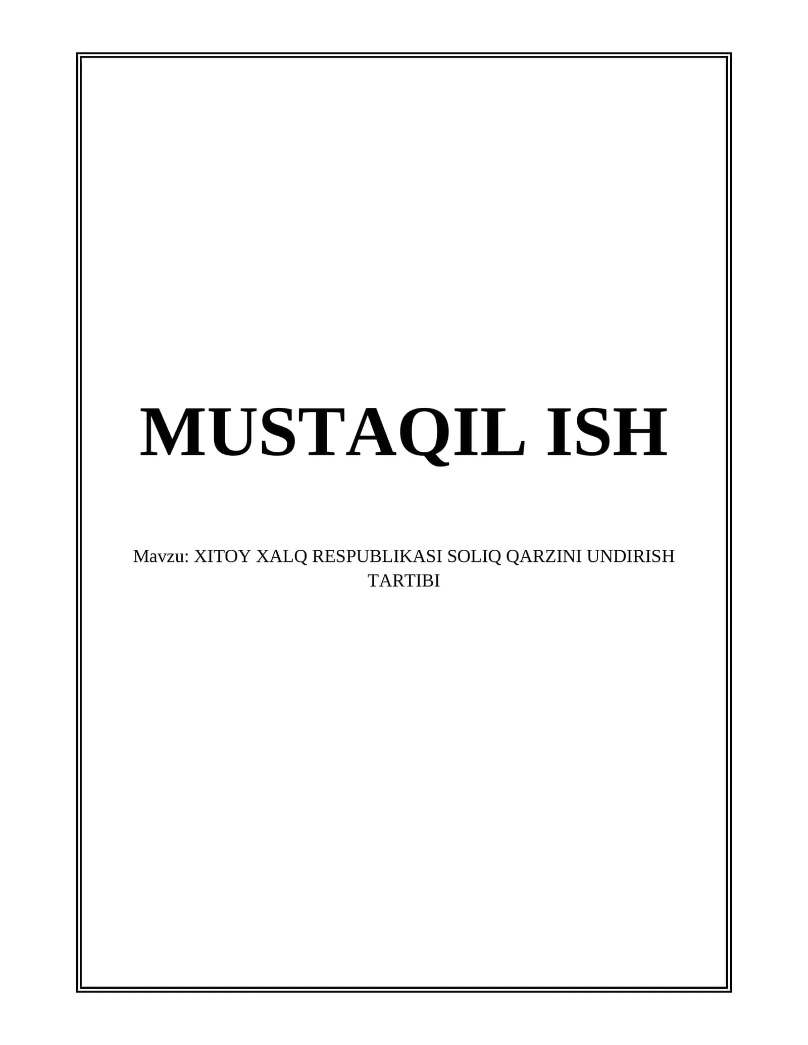 XITOY XALQ RESPUBLIKASI SOLIQ QARZINI UNDIRISH TARTIBI
