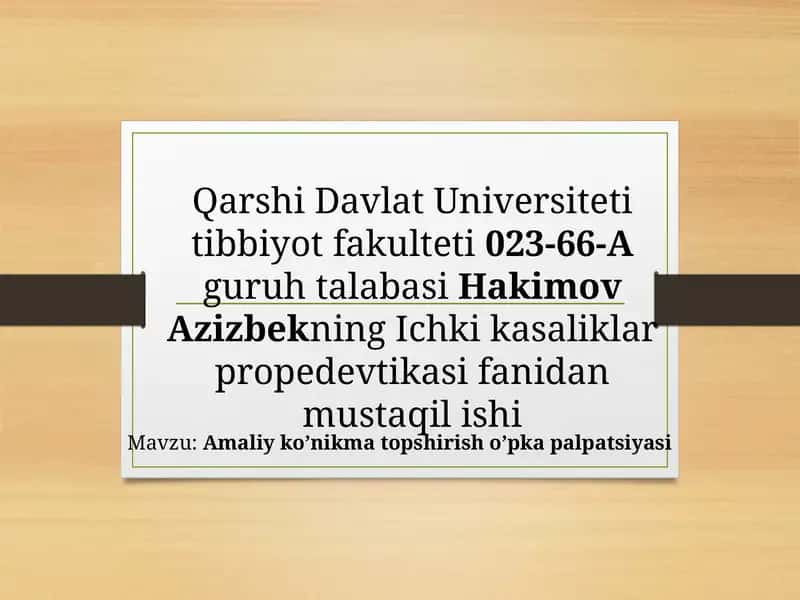 Amaliy ko’nikma topshirish o’pka palpatsiyasi
