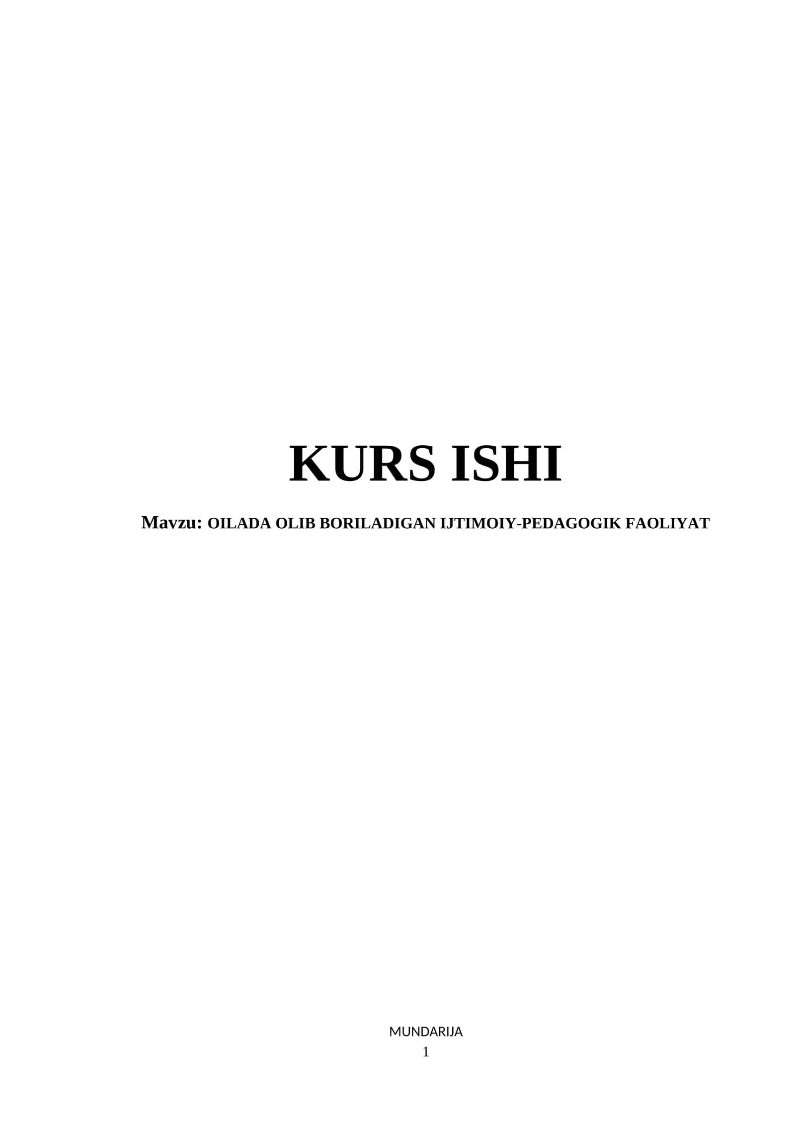 OILADA OLIB BORILADIGAN IJTIMOIY-PEDAGOGIK FAOLIYAT