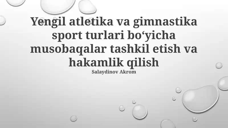 Yengil atletika va gimnastika sport turlari bo‘yicha musobaqalar tashkil etish va hakamlik qilish