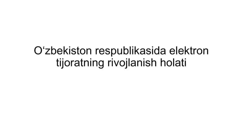 Oʻzbekistonda elektron savdo haqida ta'rif