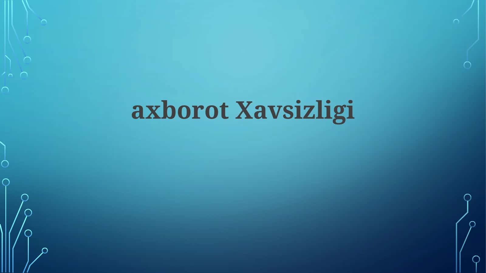 axborotXavsizligi
