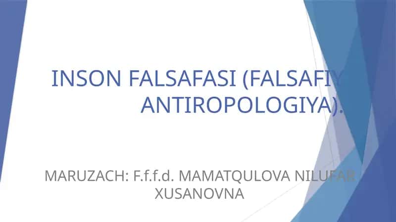 INSON FALSAFASI (FALSAFIY ANTIROPOLOGIYA)