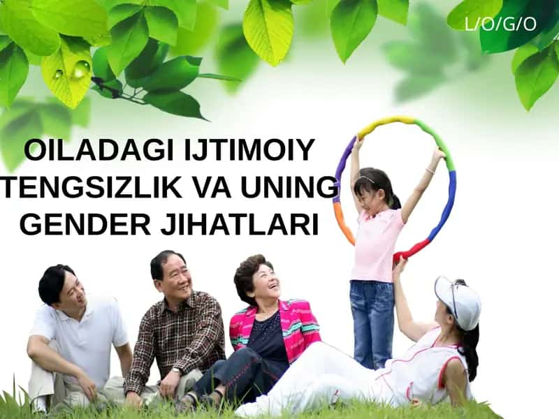 OILADAGI IJTIMOIY TENGSIZLIK VA UNING GENDER JIHATLARI