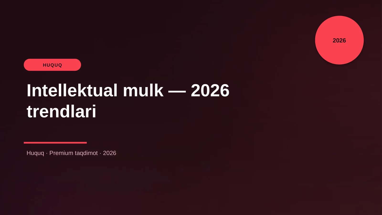 Intellektual mulk — 2026 trendlari