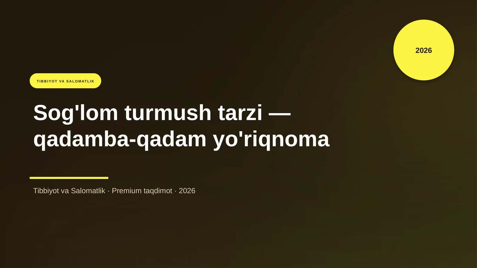 Sog'lom turmush tarzi — qadamba-qadam yo'riqnoma