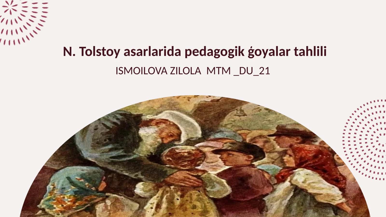 N. Tolstoy asarlarida pedagogik ģoyalar tahlili