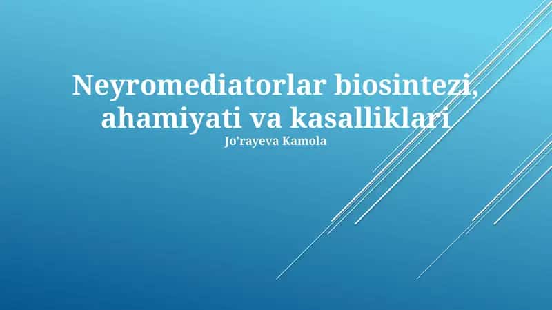 Neyromediatorlar biosintezi, ahamiyati va kasalliklari