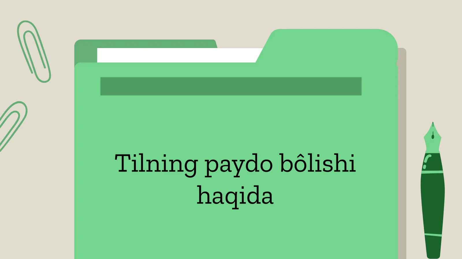Tilning paydo bôlishi haqida