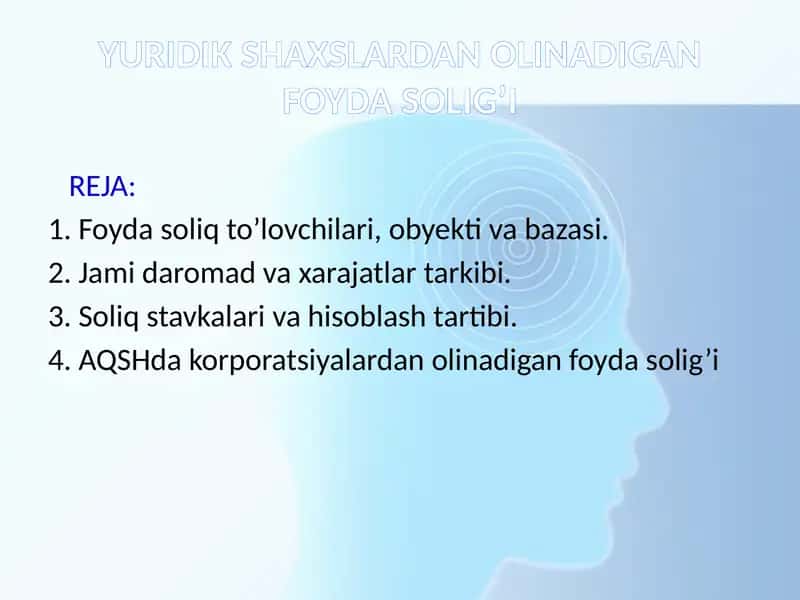 YURIDIK SHAXSLARDAN OLINADIGAN FOYDA SOLIG’I