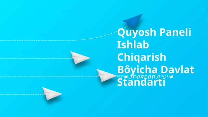 Quyosh Paneli Ishlab Chiqarish Bôyicha Davlat Standarti