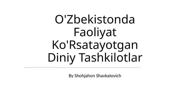 O'Zbekistonda Faoliyat Ko'Rsatayotgan Diniy Tashkilotlar