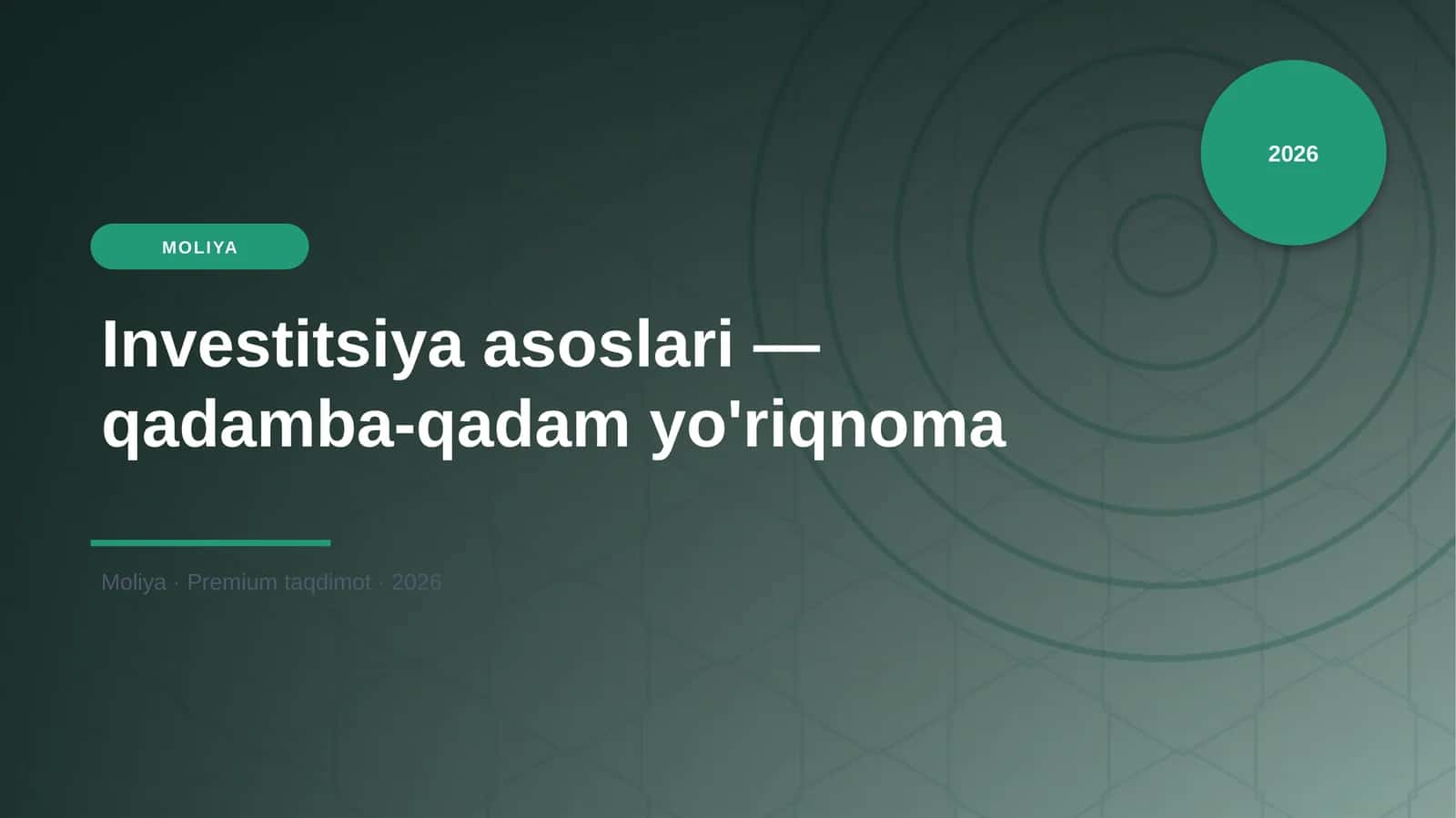 Investitsiya asoslari — qadamba-qadam yo'riqnoma