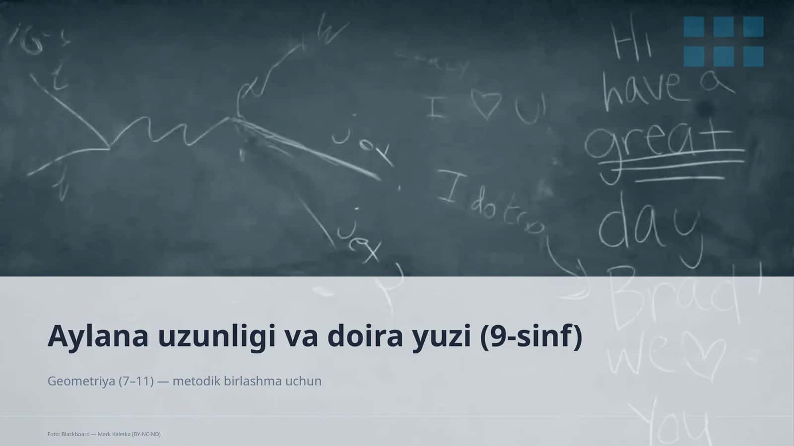 Aylana uzunligi va doira yuzi (9-sinf)