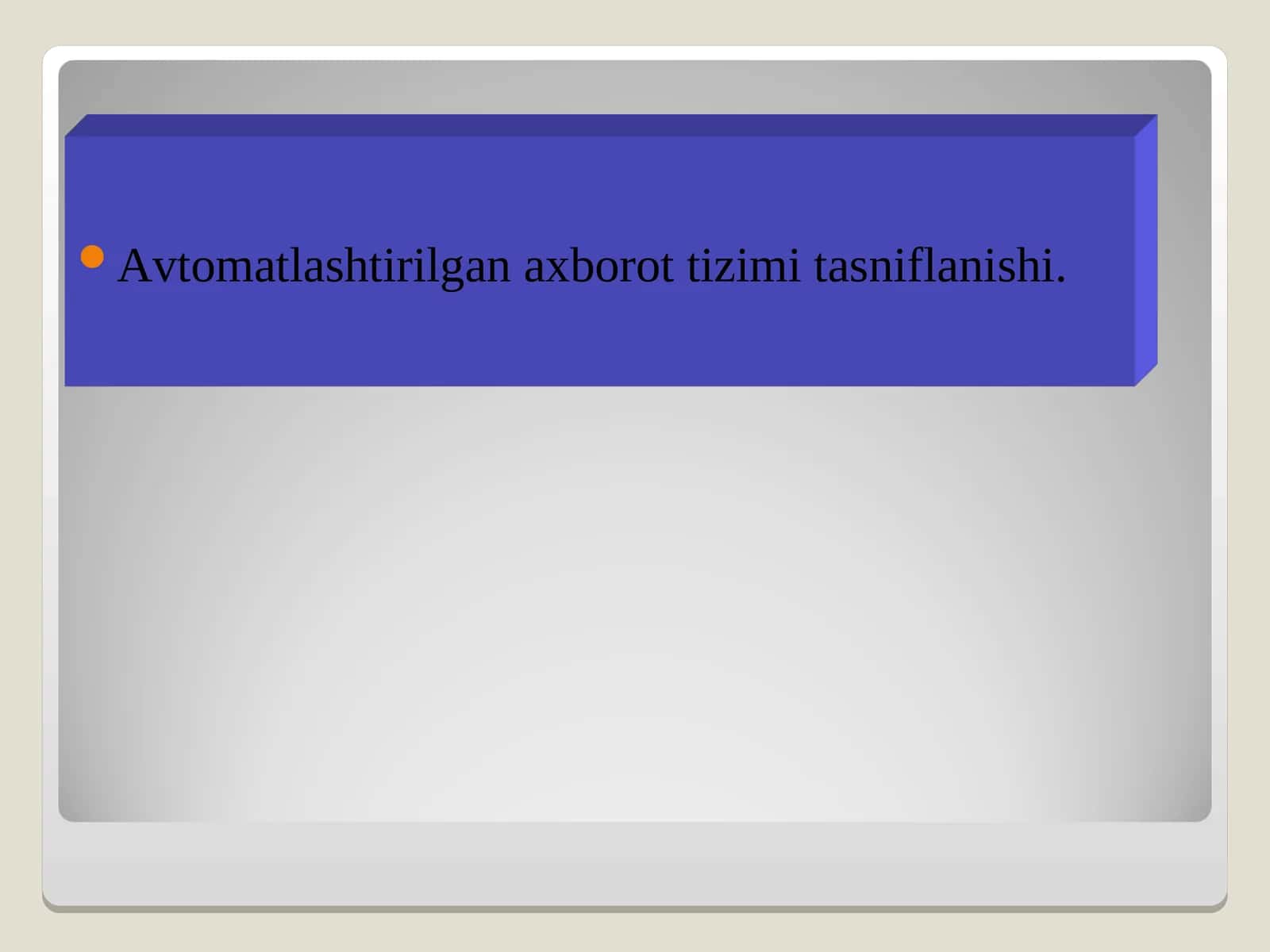 Avtomatlashtirilgan axborot tizimi tasniflanishi