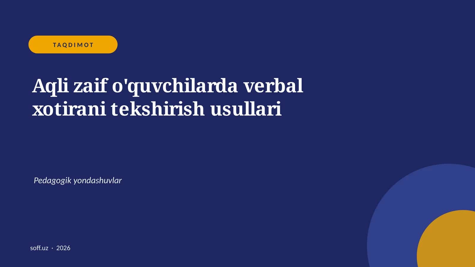 Aqli zaif o'quvchilarda verbal xotirani tekshirish usullari