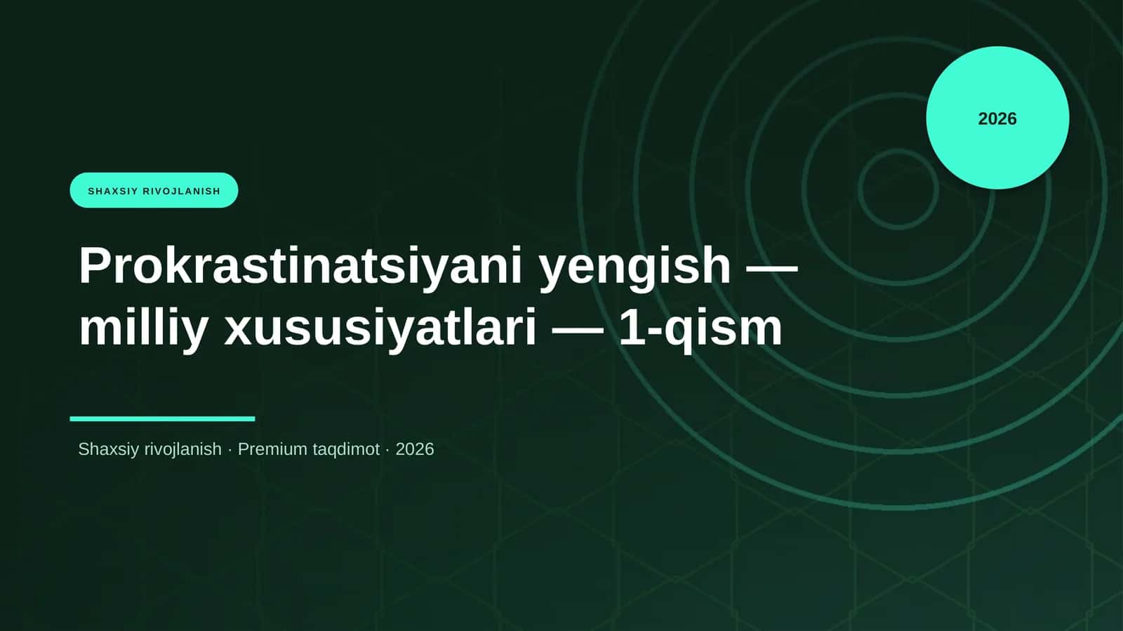 Prokrastinatsiyani yengish — milliy xususiyatlari — 1-qism