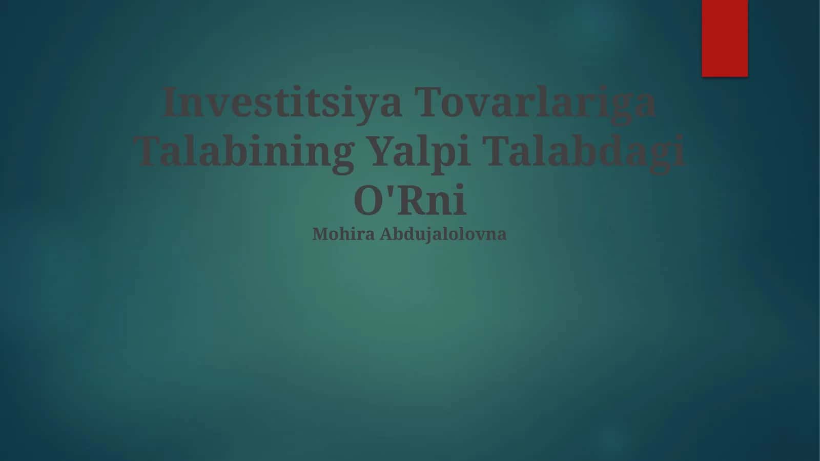 Investitsiya Tovarlariga Talabining Yalpi Talabdagi O'Rni