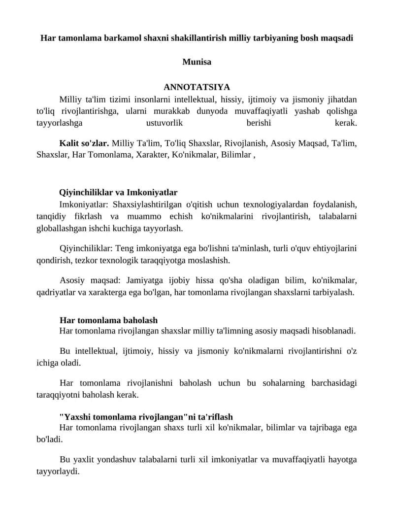 Milliy ta'lim tizimi insonlarni intellektual, hissiy, ijtimoiy va jismoniy jihatdan to'liq rivojlantirishga, ularni murakkab dunyoda muvaffaqiyatli yashab qolishga tayyorlashga ustuvorlik berishi kerak 1