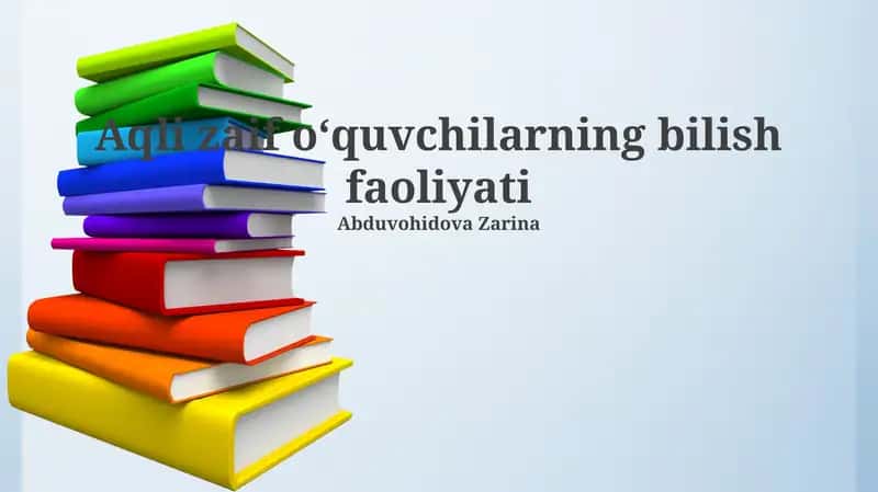 Aqli zaif oʻquvchilarning bilish faoliyati