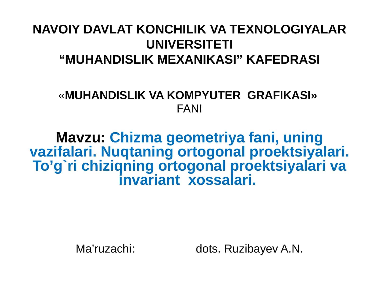 Chizma geometriya fani, uning vazifalari