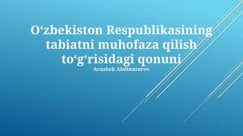 O‘zbekiston Respublikasining tabiatni muhofaza qilish to‘g‘risidagi qonuni