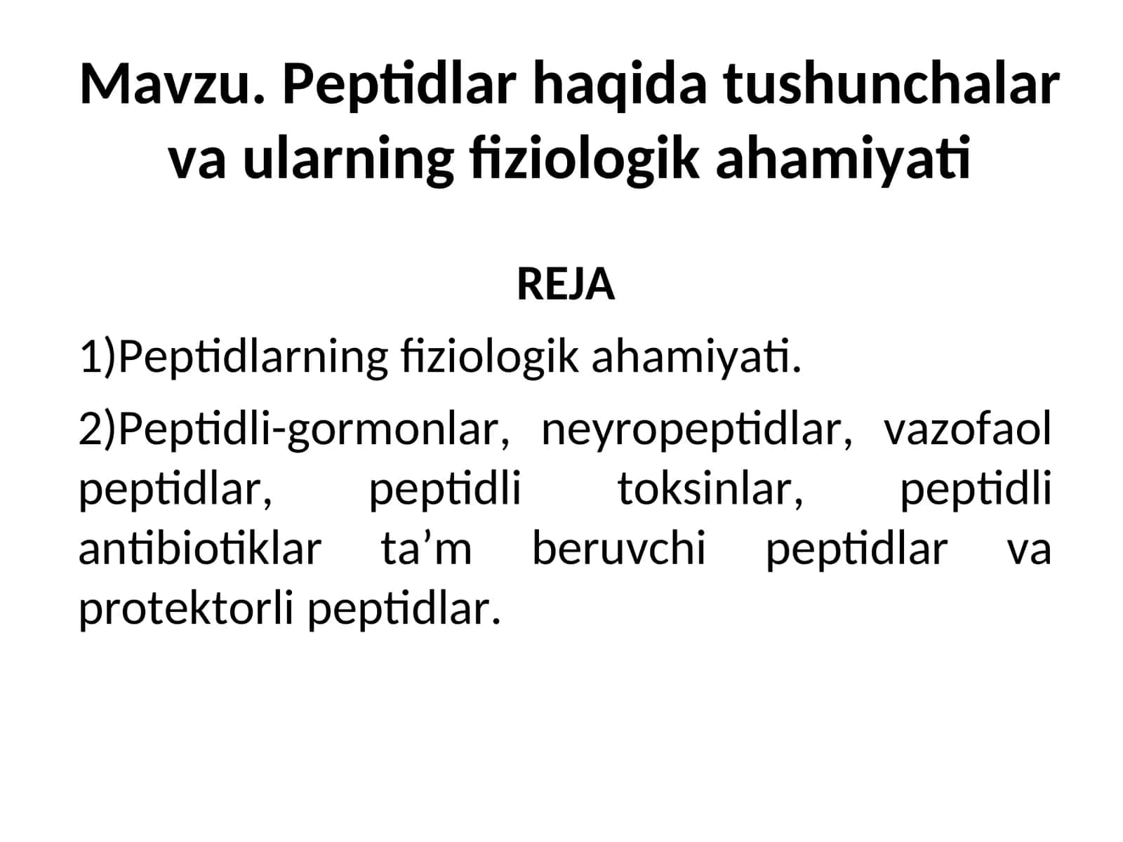 Peptidlar haqida tushunchalar va ularning fiziologik ahamiyati