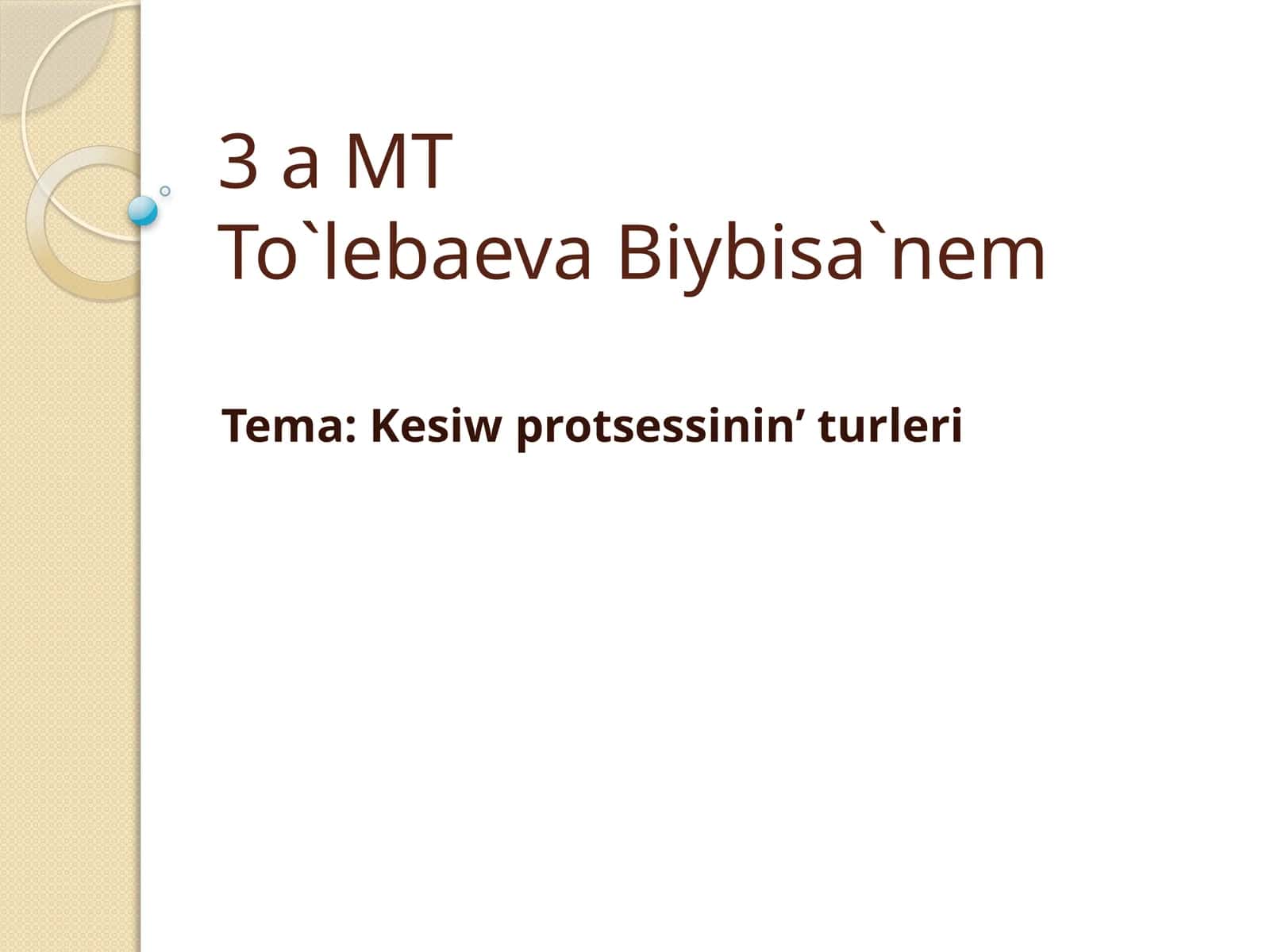 Kesish protsessi’ turlari