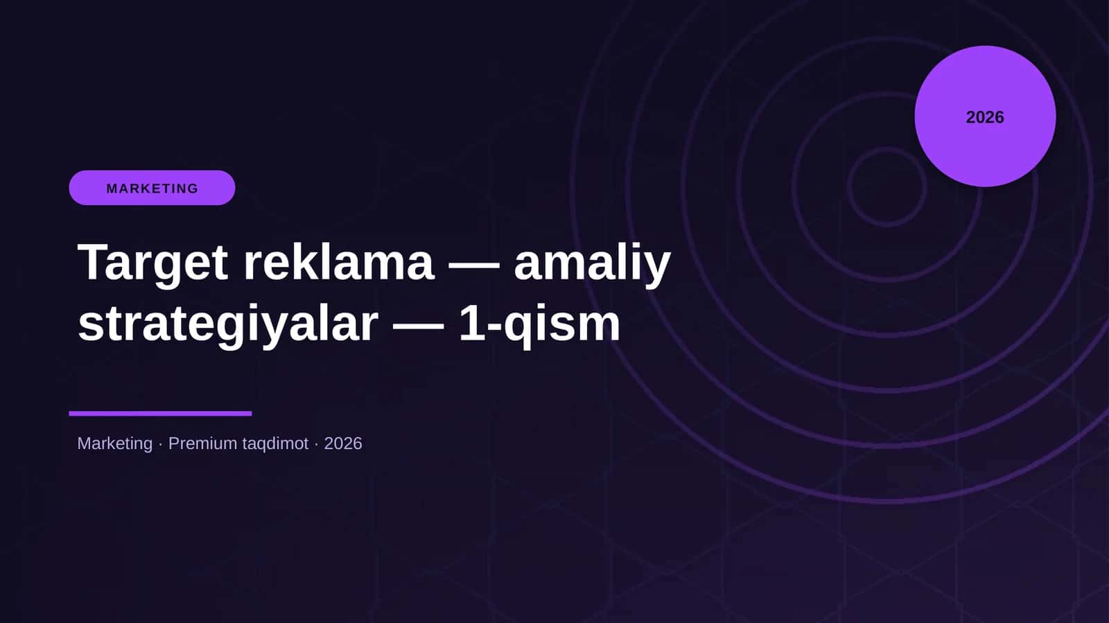 Target reklama — amaliy strategiyalar — 1-qism
