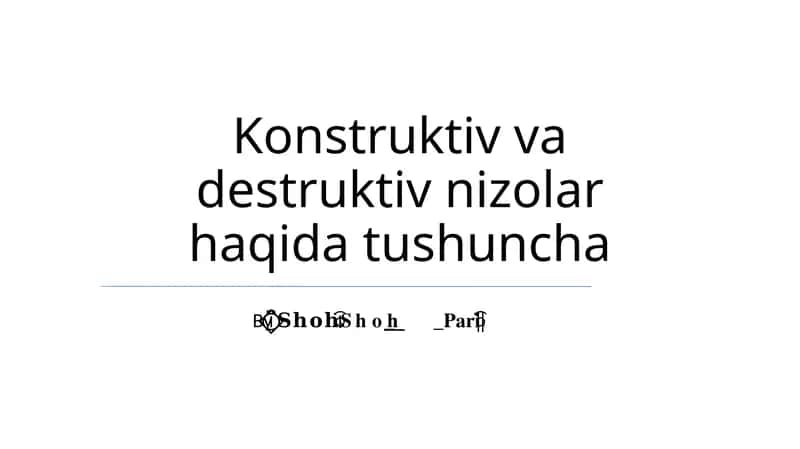 Konstruktiv va destruktiv nizolar haqida tushuncha