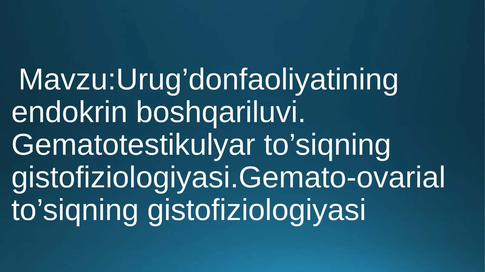 Urug'don faoliyatining endokrin boshqariluvi