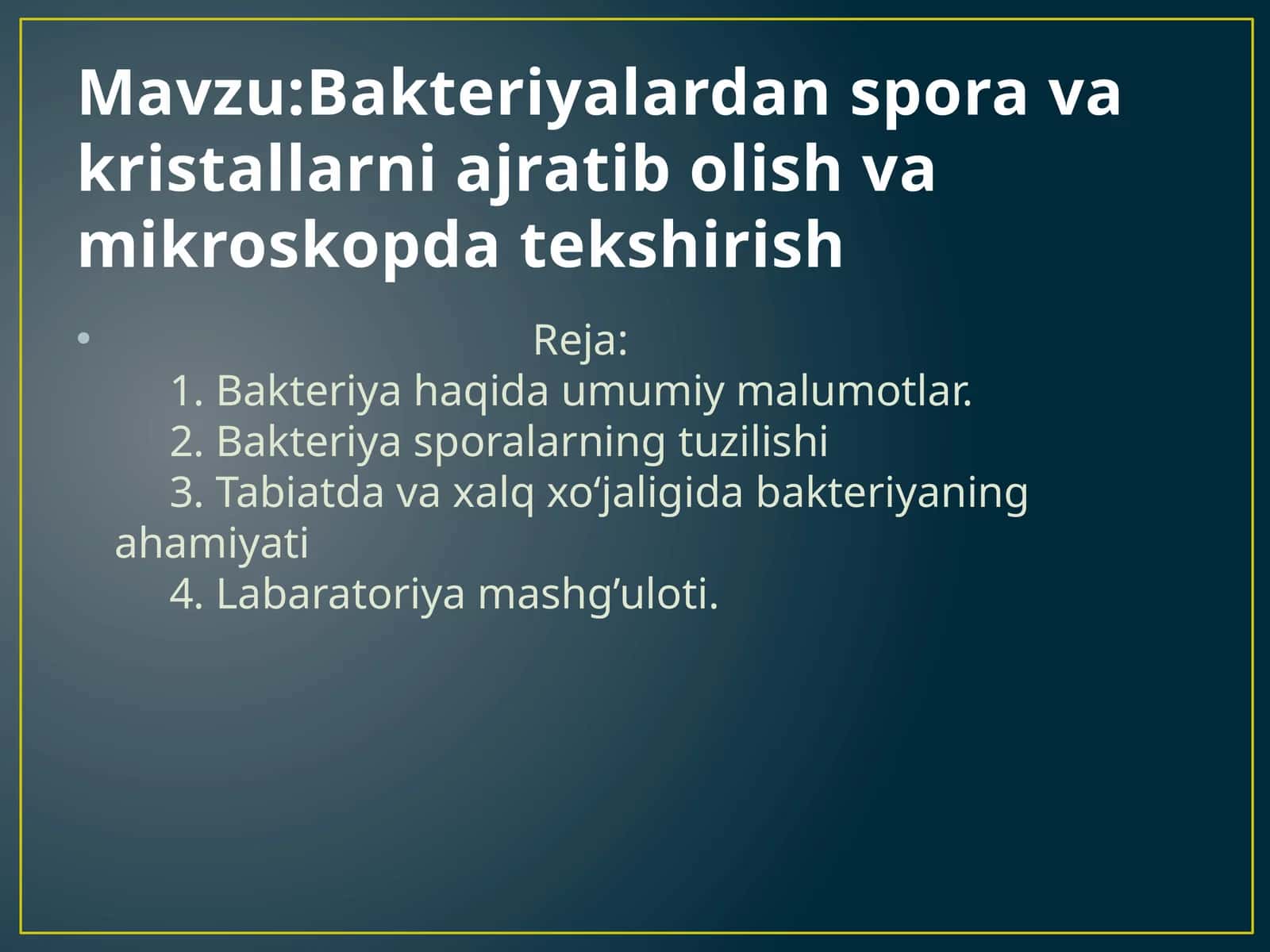 Bakteriyalardan spora va kristallarni ajratib olish va mikroskopda tekshirish