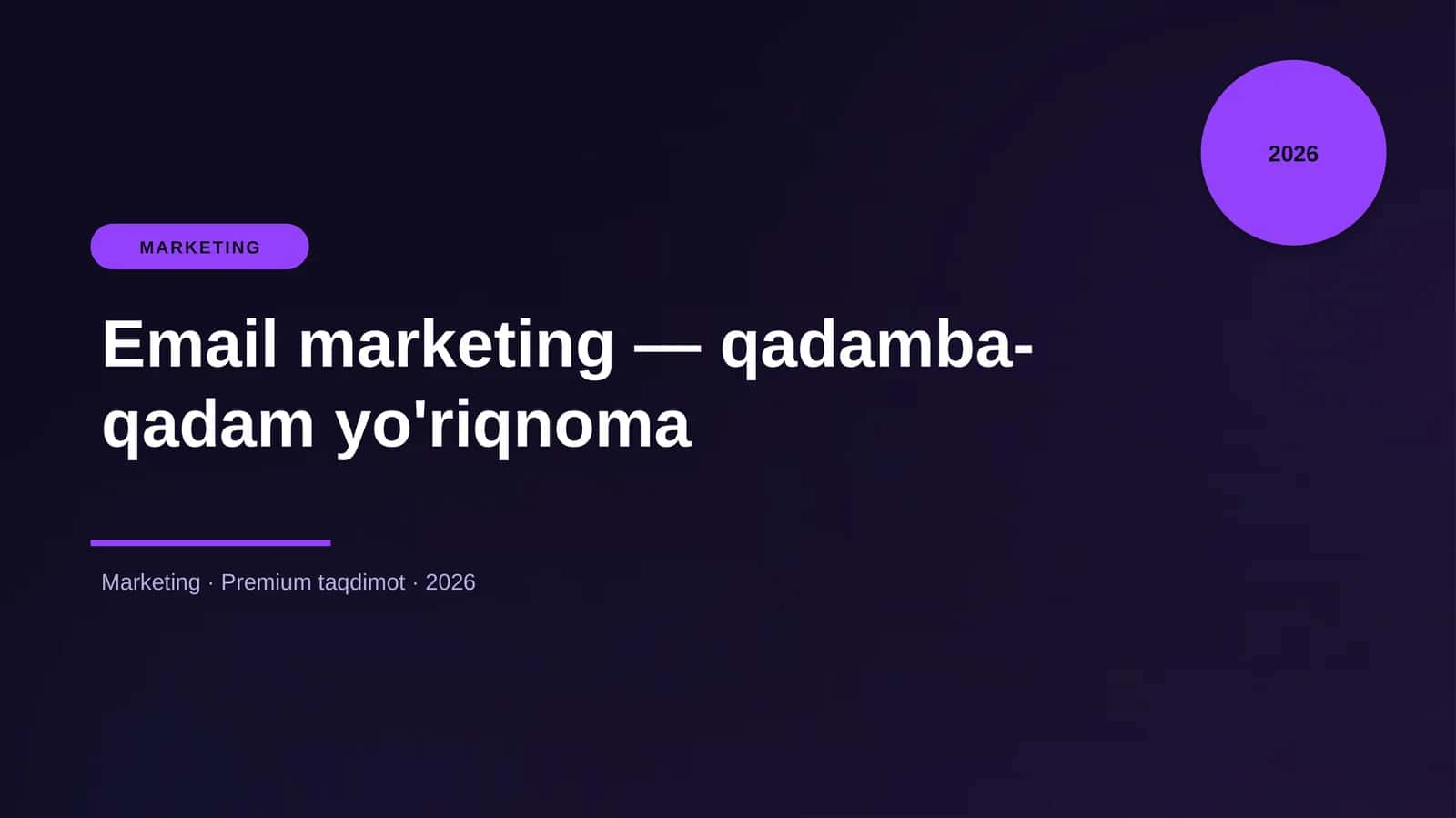 Email marketing — qadamba-qadam yo'riqnoma