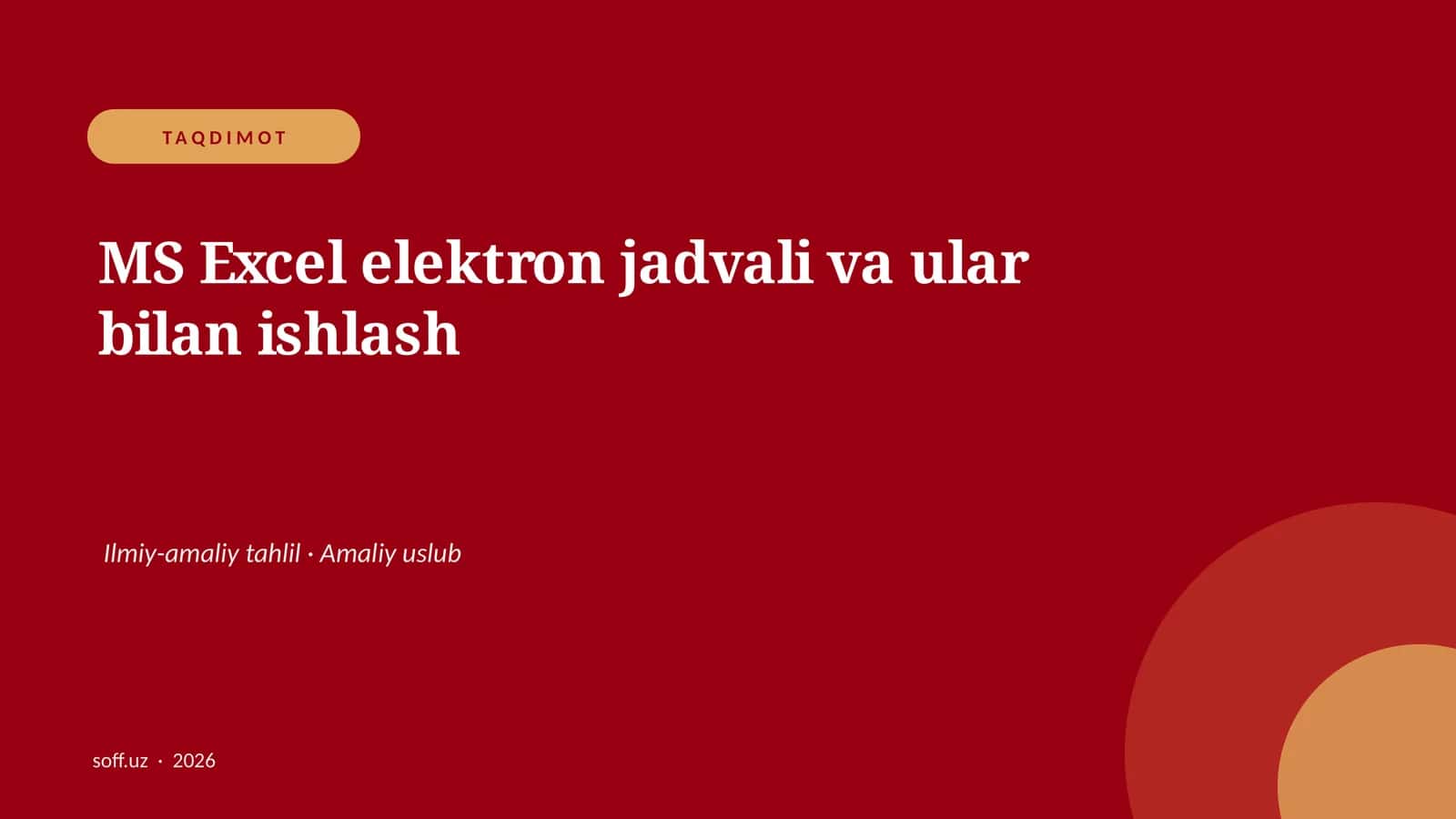 MS Excel elektron jadvali va ular bilan ishlash