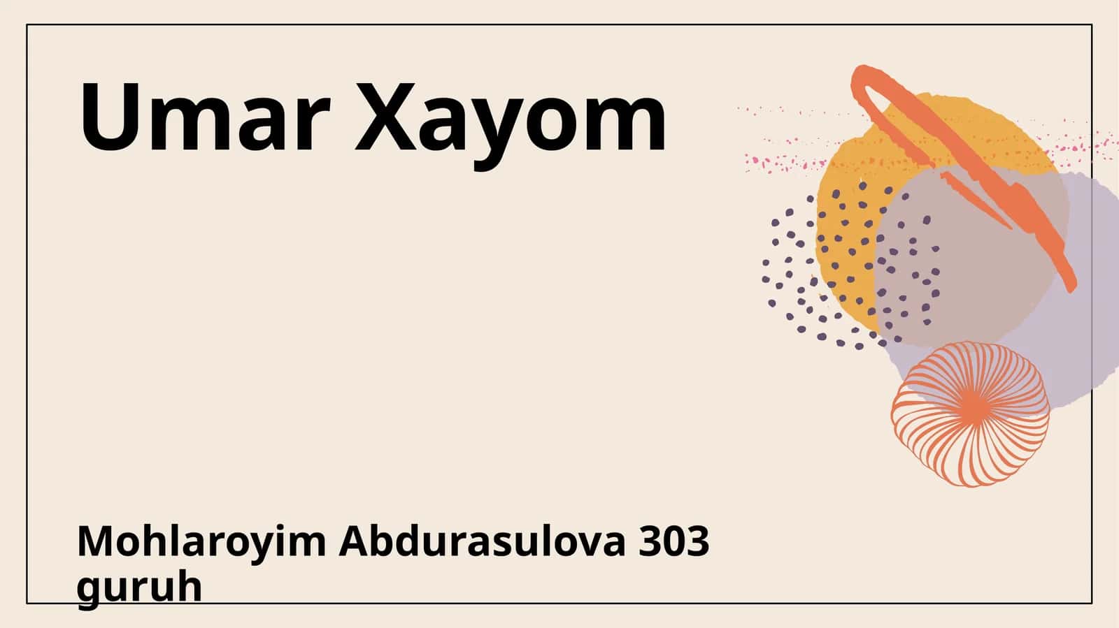 Umar Xayom: Hayoti va Asarlari