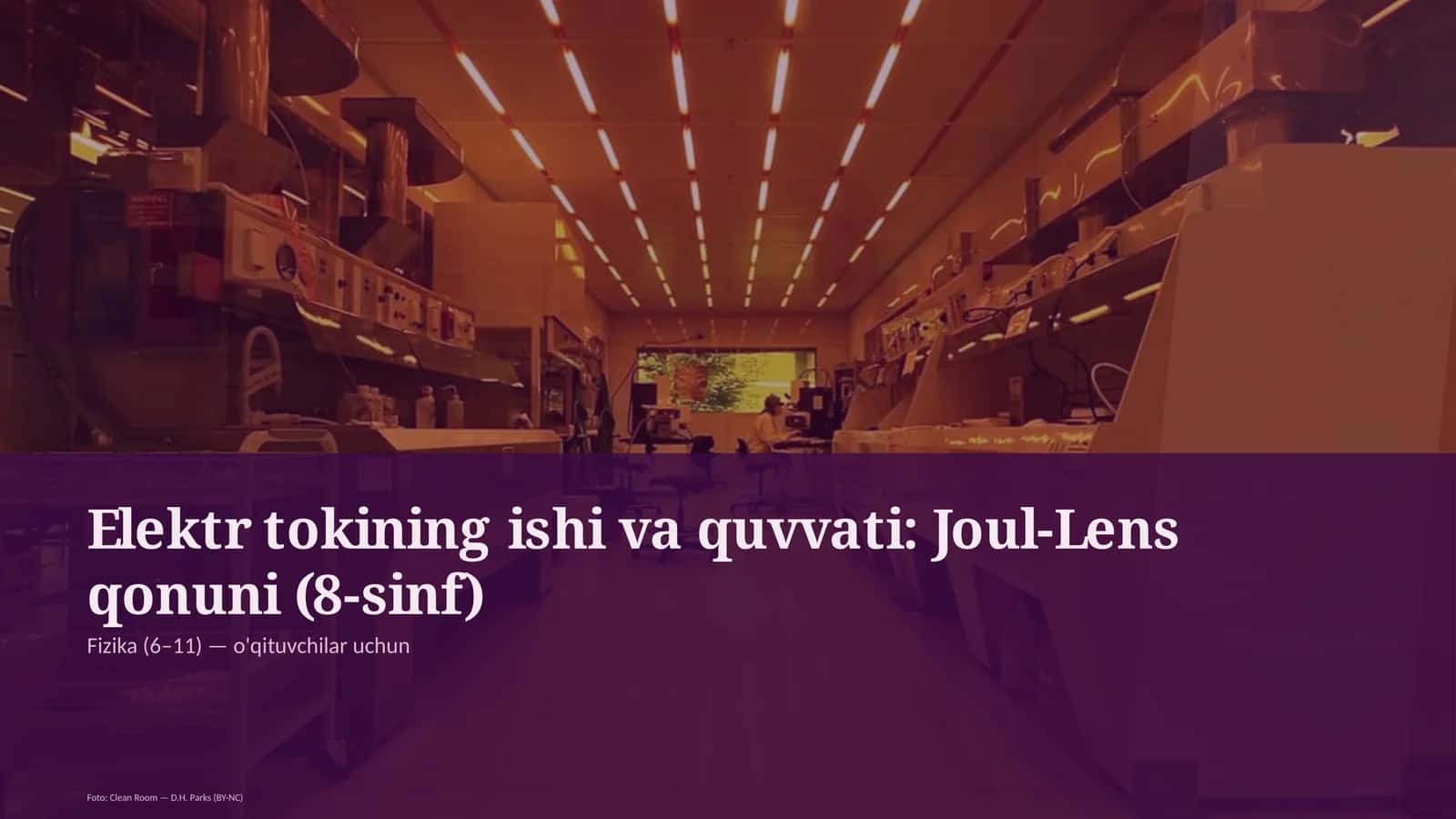 Elektr tokining ishi va quvvati: Joul-Lens qonuni (8-sinf)