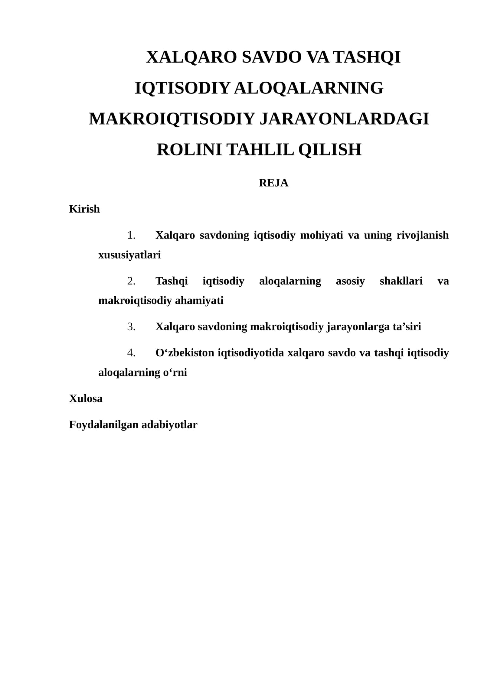 XALQARO SAVDO VA TASHQI IQTISODIY ALOQALARNING MAKROIQTISODIY JARAYONLARDAGI ROLINI TAHLIL QILISH