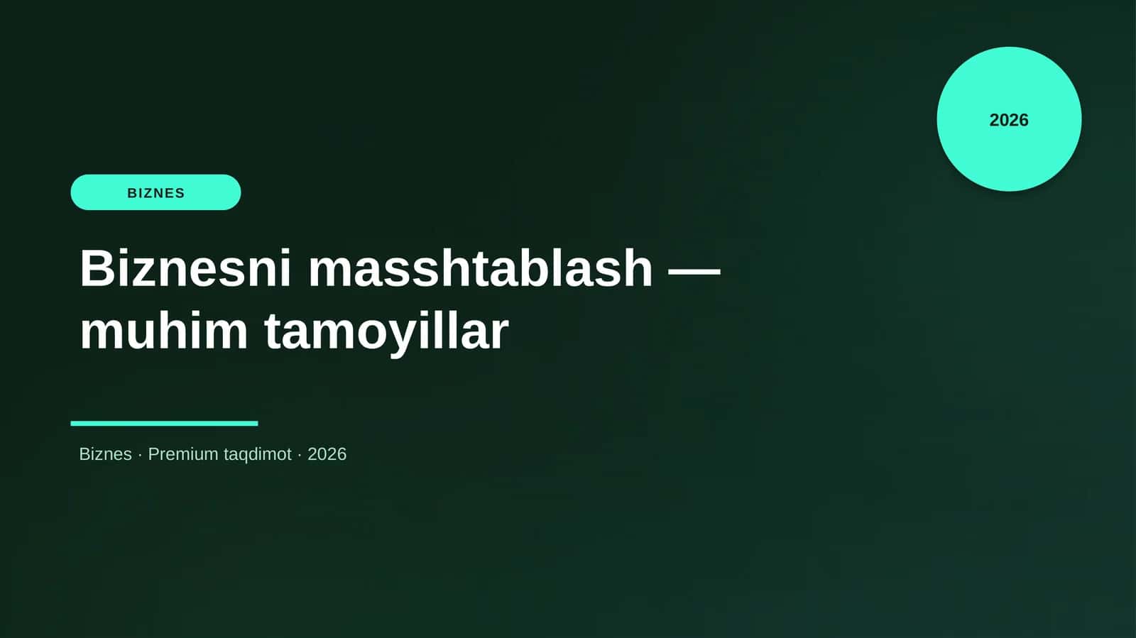 Biznesni masshtablash — muhim tamoyillar