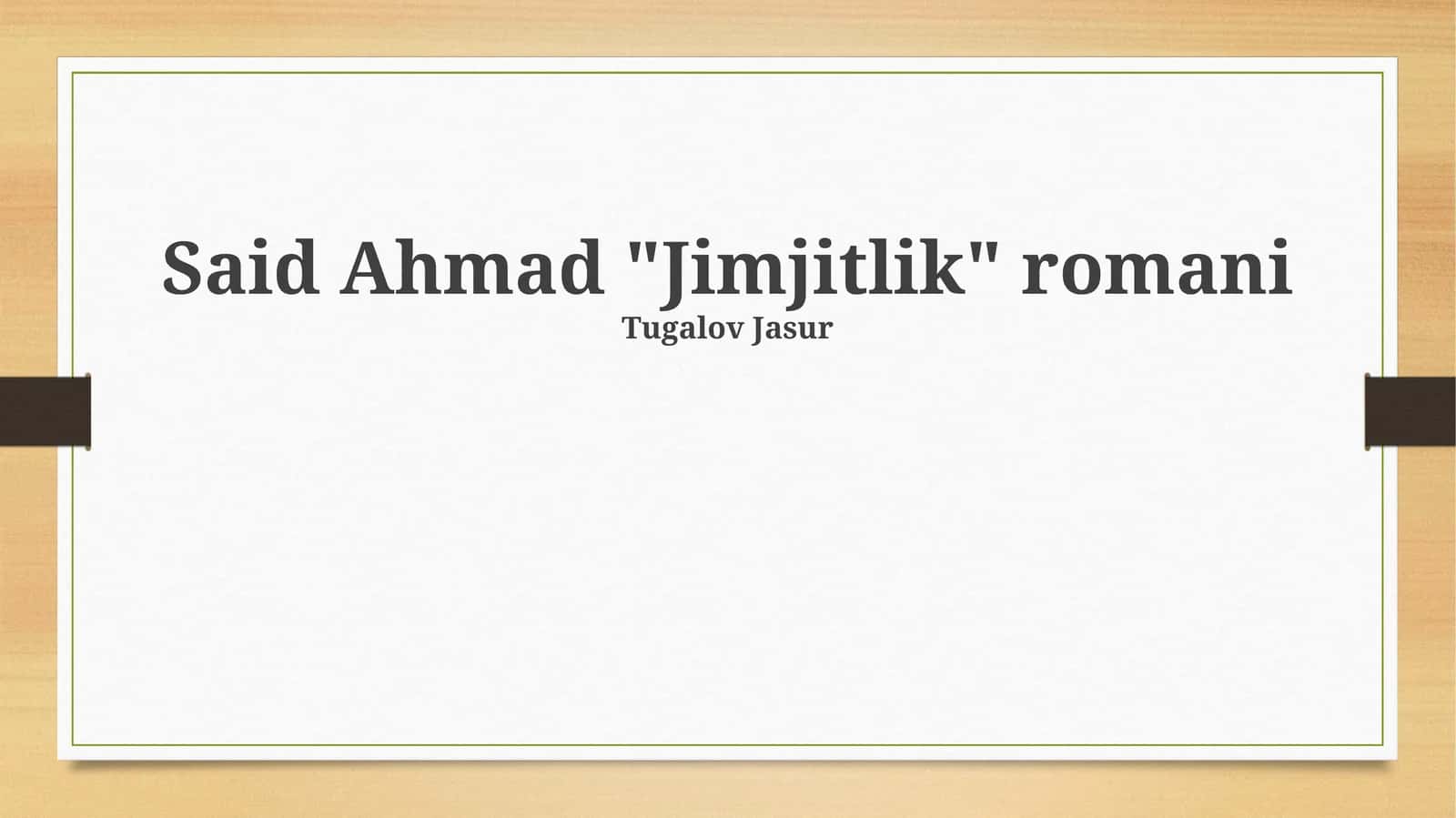 Said Ahmad "Jimjitlik" romani