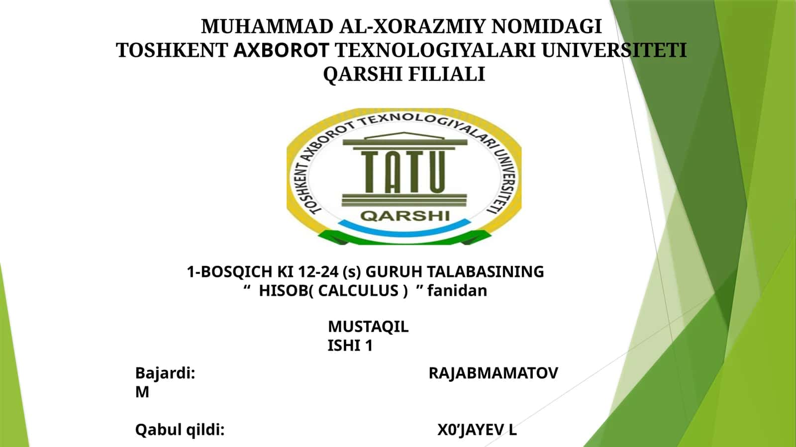 MUHAMMAD AL-XORAZMIY NOMIDAGI TOSHKENTAXBOROTTEXNOLOGIYALARI UNIVERSITETI QARSHI FILIALI