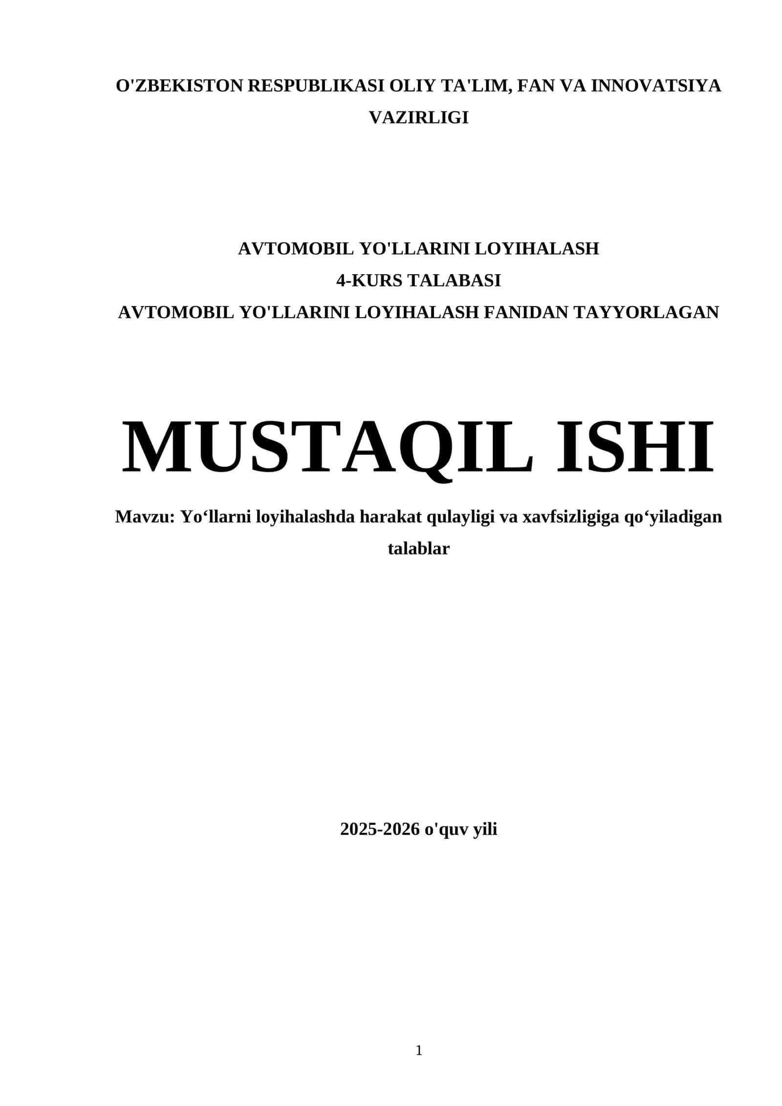 Yo‘llarni loyihalashda harakat qulayligi va xavfsizligiga qo‘yiladigan talablar